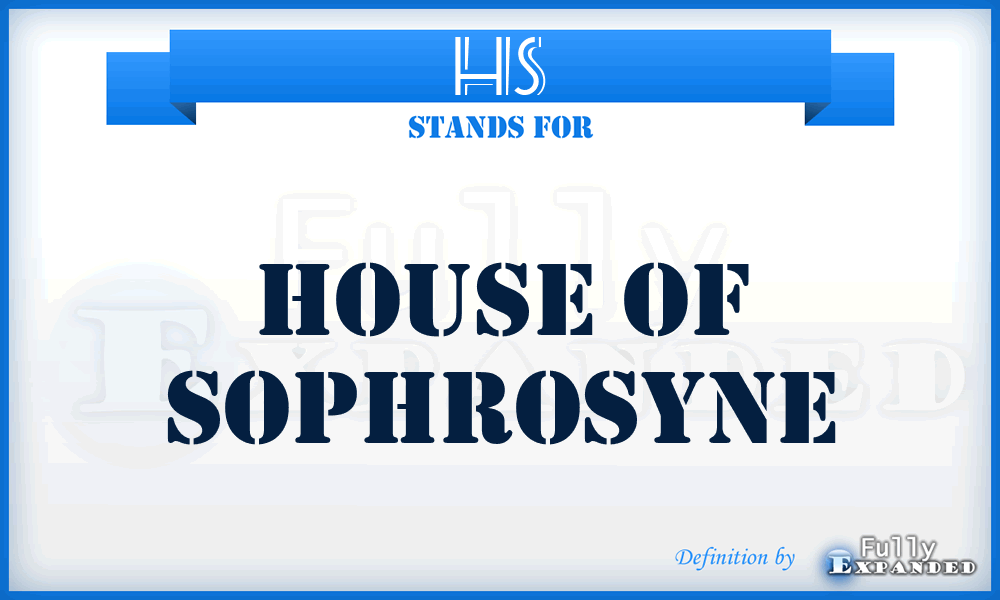 HS - House of Sophrosyne