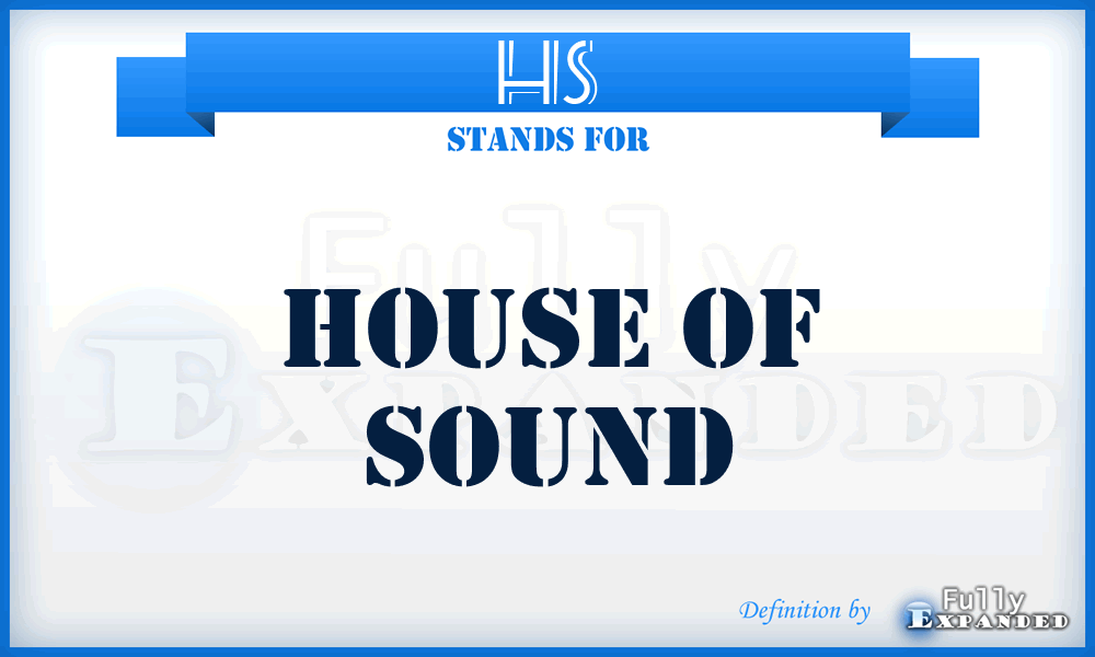 HS - House of Sound