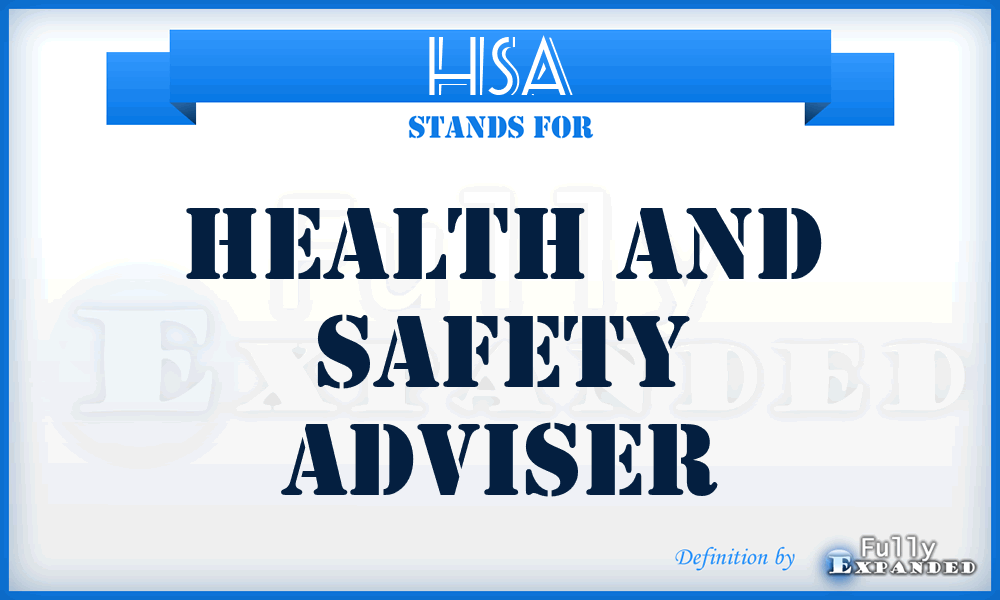 HSA - Health and Safety Adviser