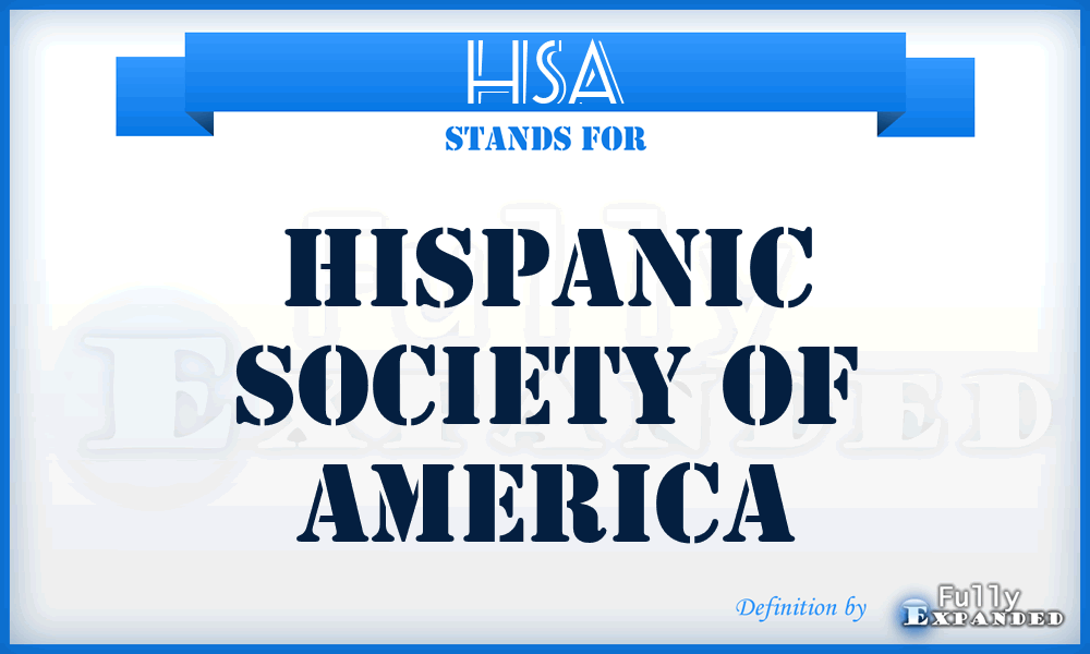 HSA - Hispanic Society of America