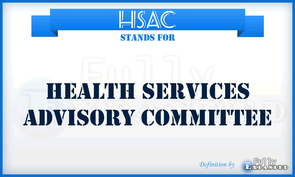 HSAC - Health Services Advisory Committee