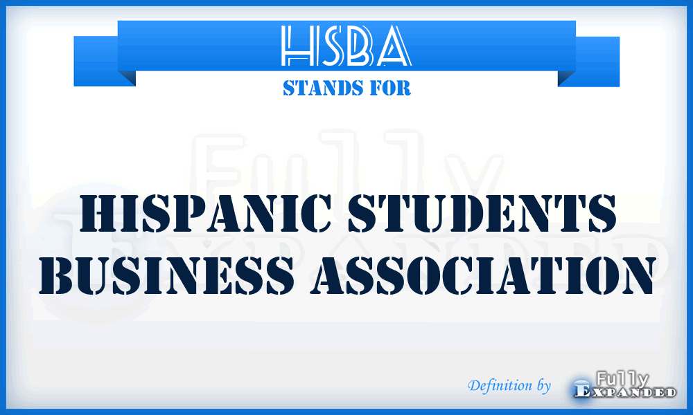 HSBA - Hispanic Students Business Association
