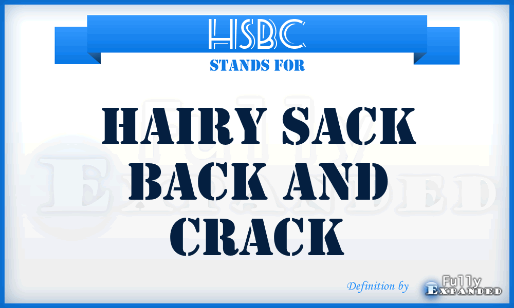 HSBC - Hairy Sack Back and Crack
