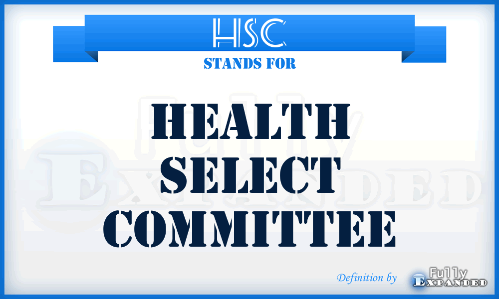 HSC - Health Select Committee