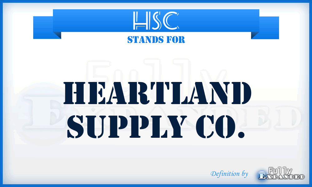 HSC - Heartland Supply Co.