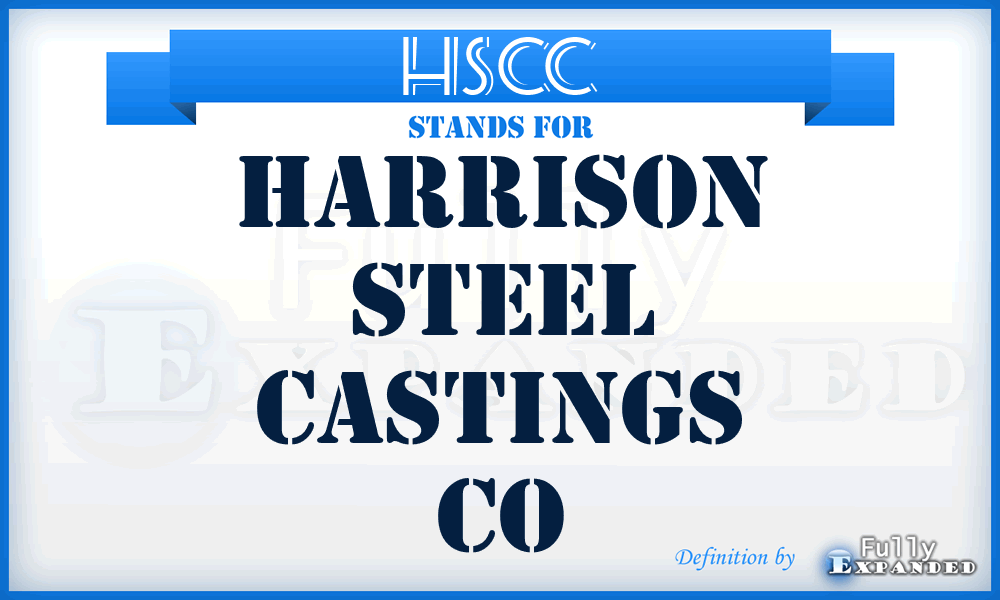 HSCC - Harrison Steel Castings Co