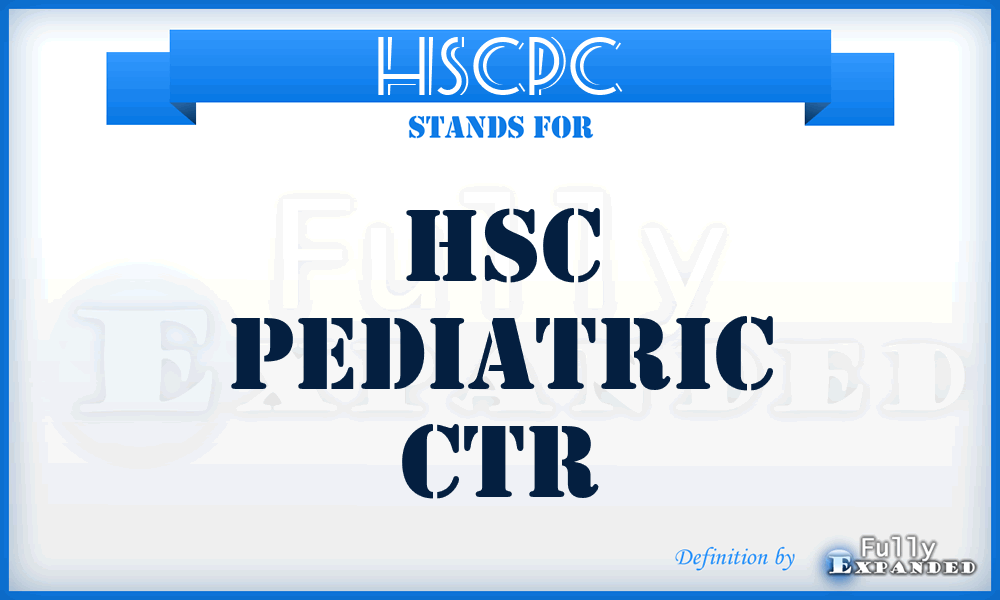 HSCPC - HSC Pediatric Ctr
