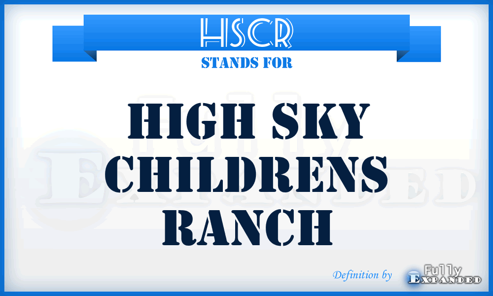 HSCR - High Sky Childrens Ranch