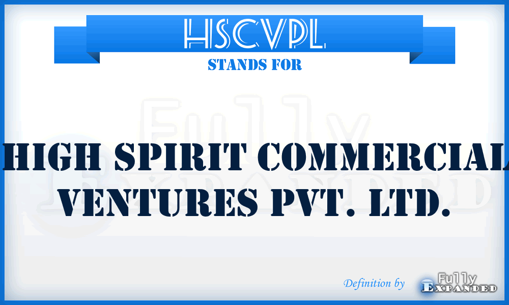HSCVPL - High Spirit Commercial Ventures Pvt. Ltd.