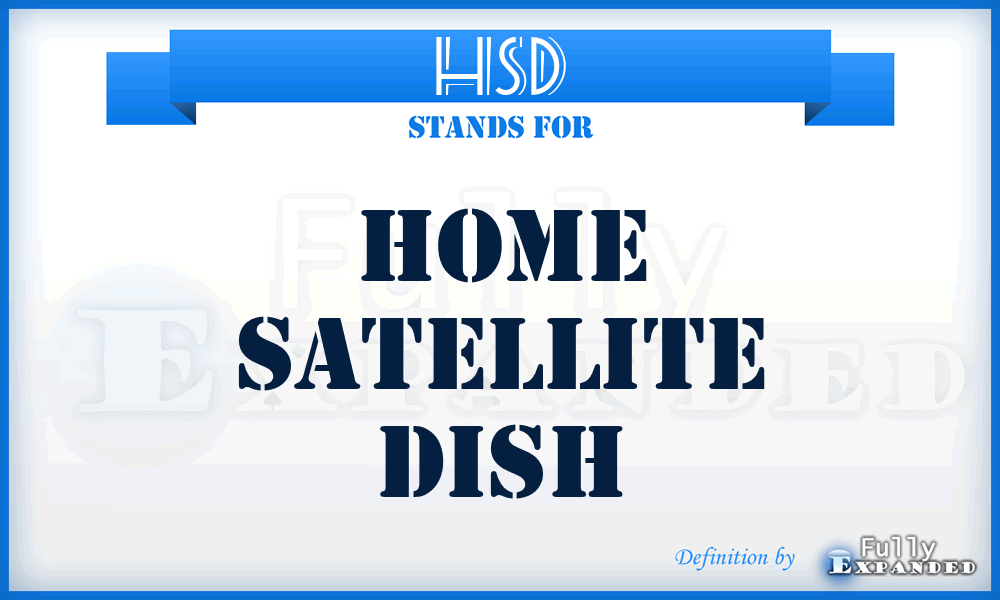 HSD - Home Satellite Dish