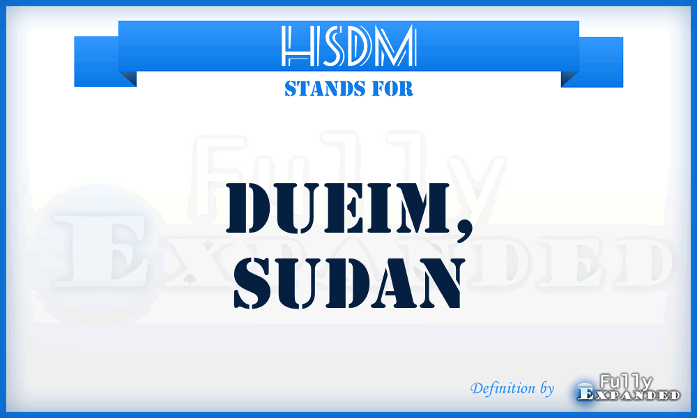 HSDM - Dueim, Sudan
