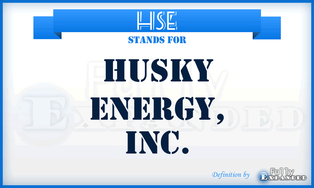 HSE - Husky Energy, Inc.