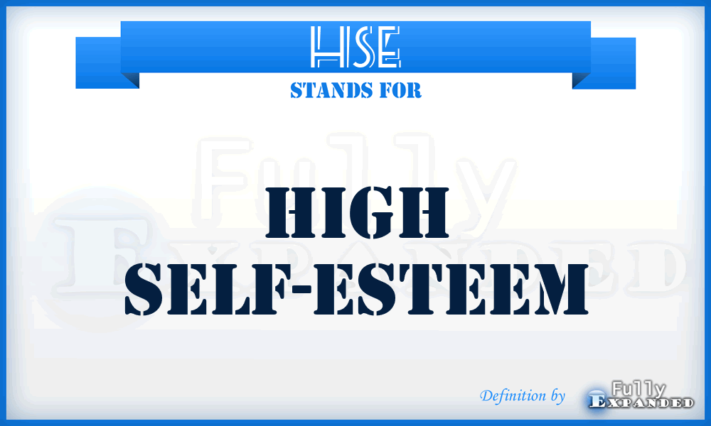 HSE - high self-esteem