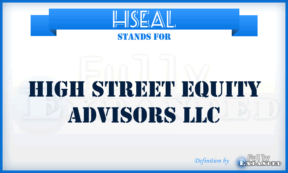HSEAL - High Street Equity Advisors LLC