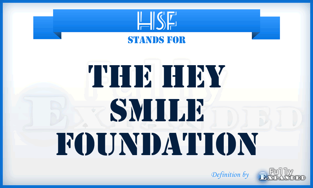 HSF - The Hey Smile Foundation
