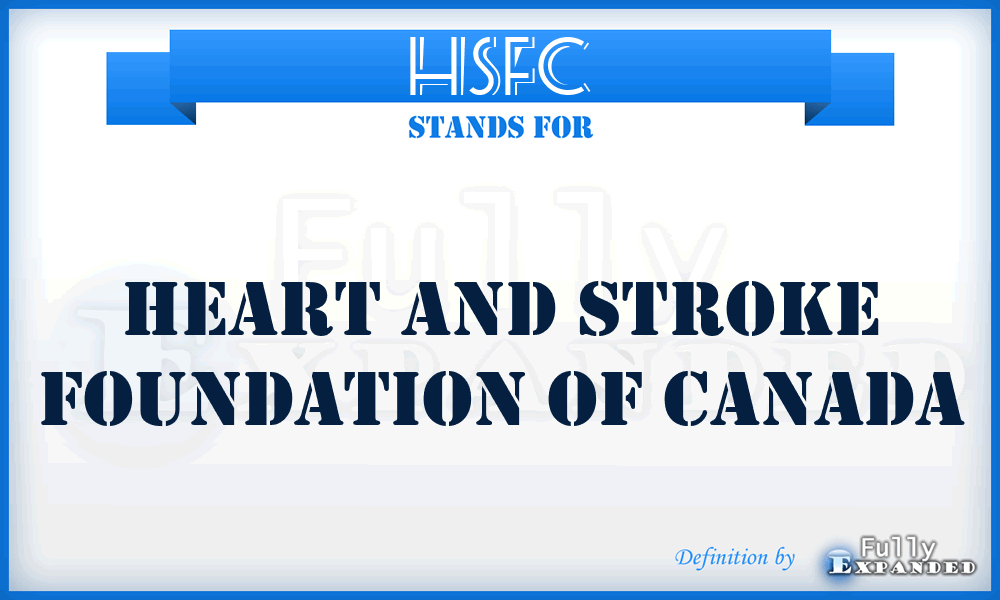 HSFC - Heart and Stroke Foundation of Canada