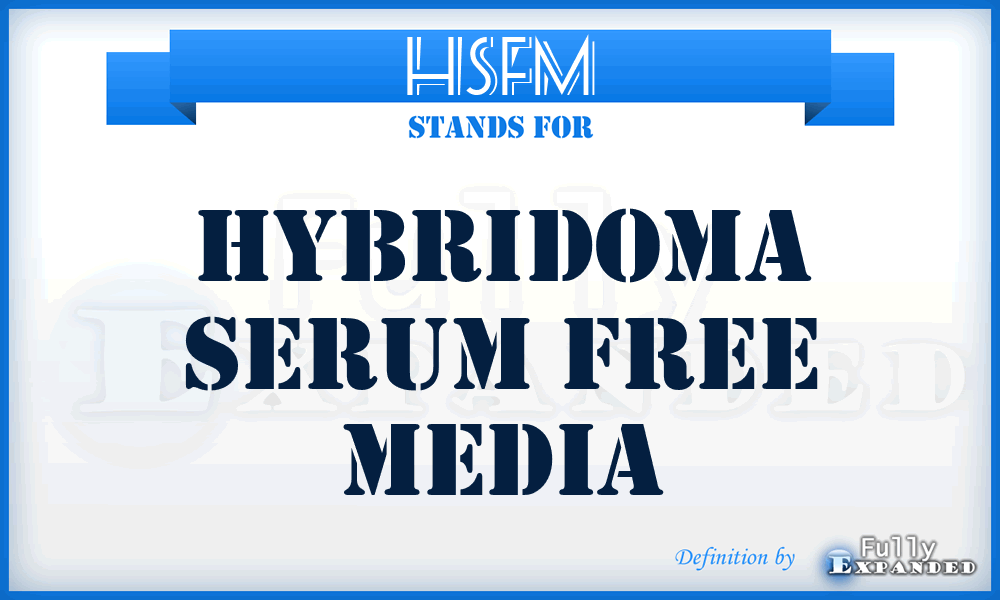 HSFM - Hybridoma Serum Free Media