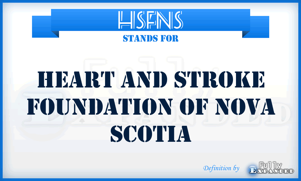 HSFNS - Heart and Stroke Foundation of Nova Scotia