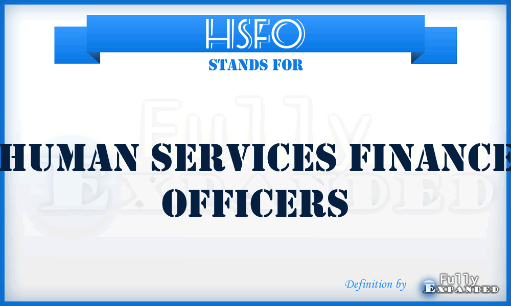 HSFO - Human Services Finance Officers