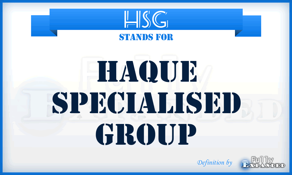 HSG - Haque Specialised Group