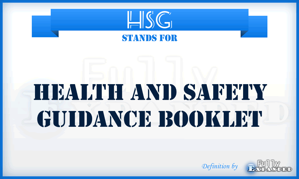 HSG - Health and Safety Guidance Booklet