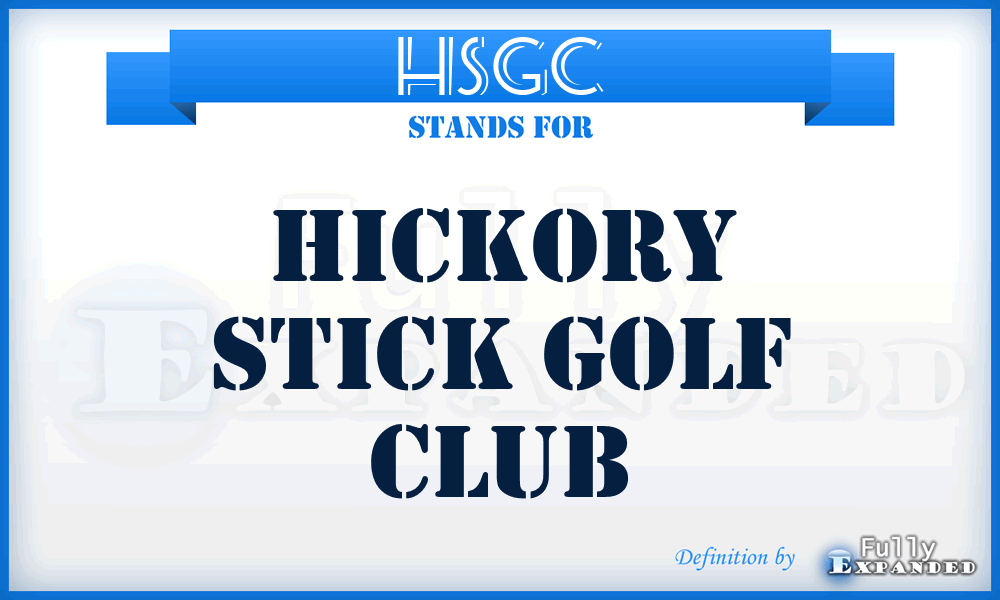 HSGC - Hickory Stick Golf Club