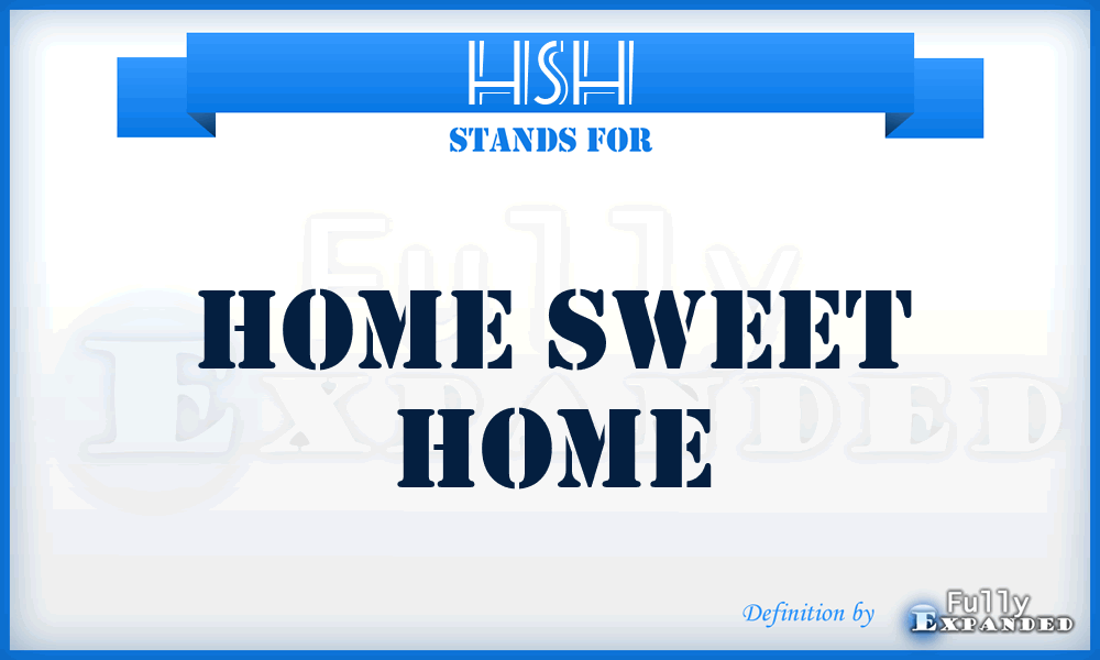 HSH - Home Sweet Home