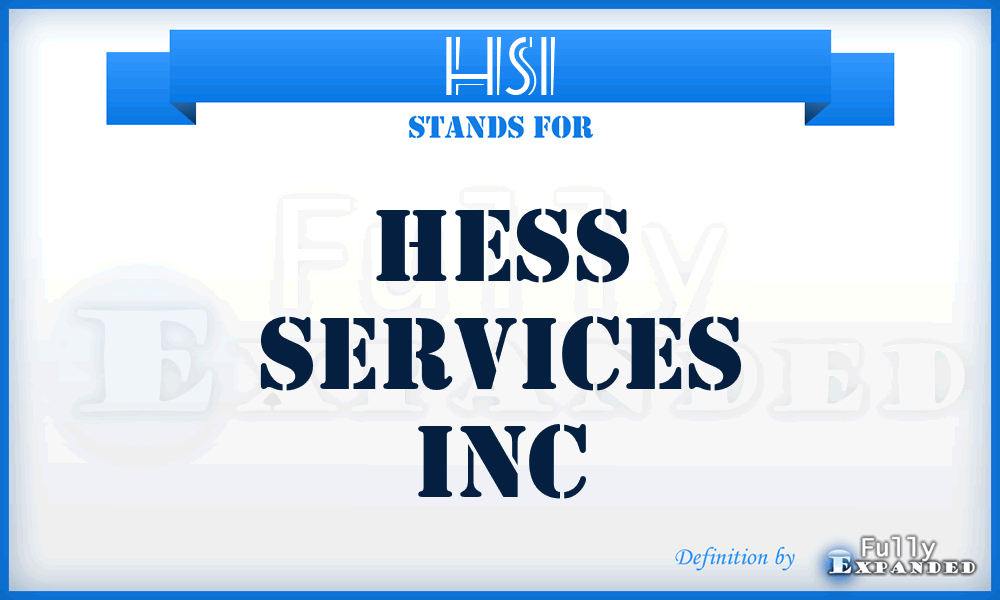 HSI - Hess Services Inc