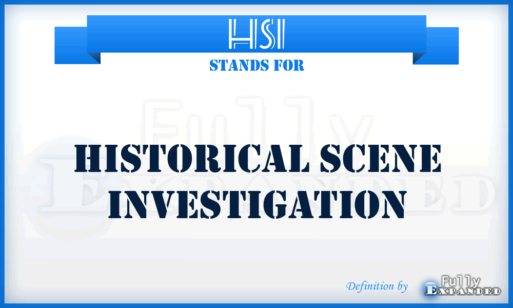 HSI - Historical Scene Investigation