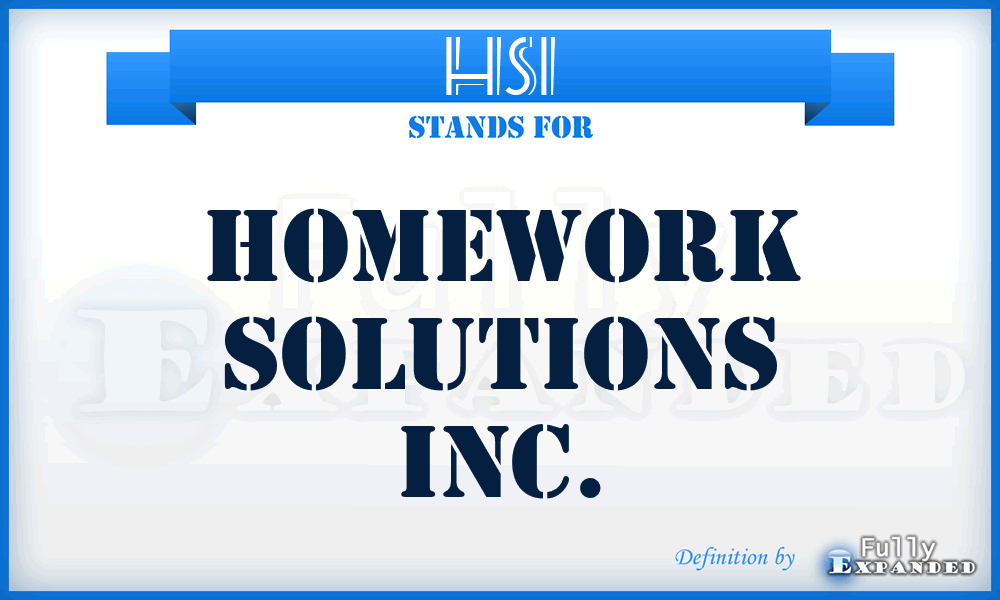 HSI - Homework Solutions Inc.