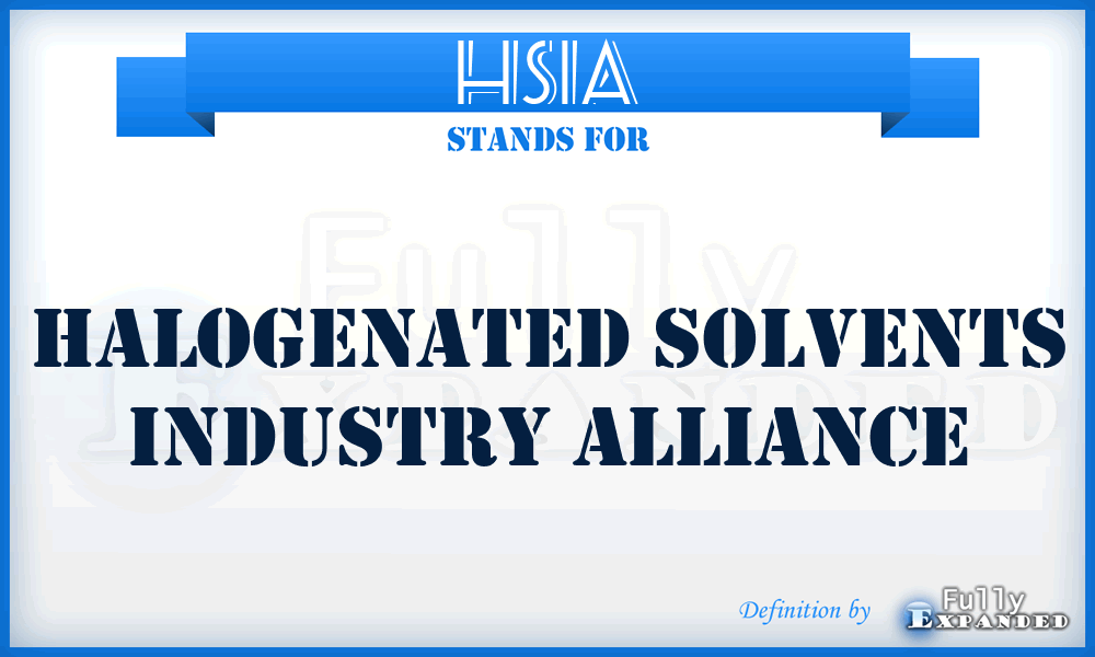 HSIA - Halogenated Solvents Industry Alliance