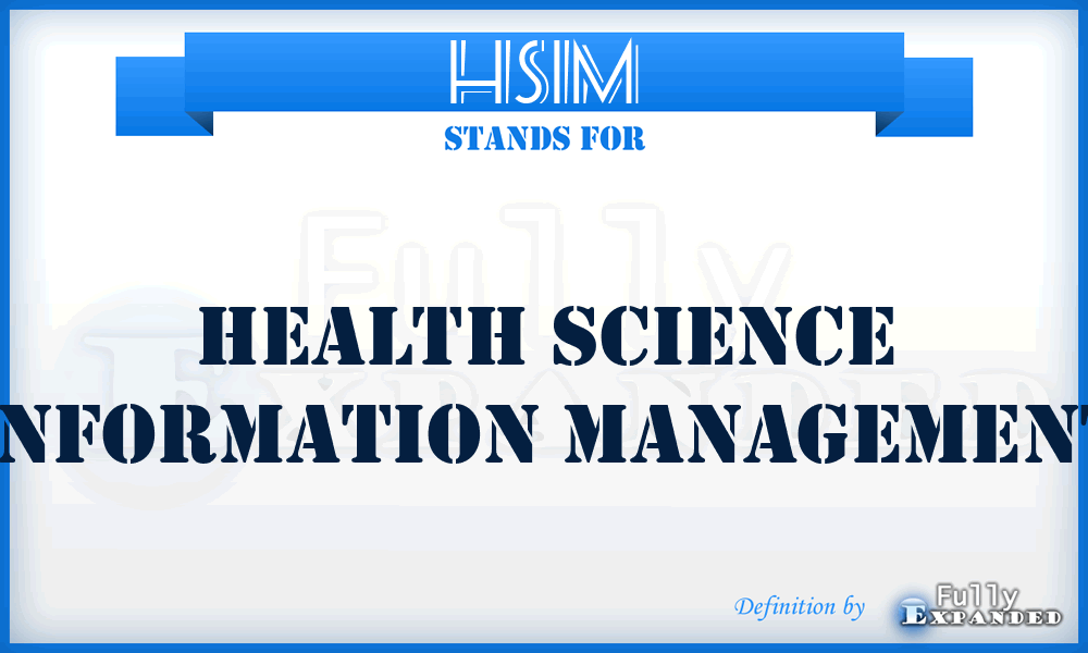 HSIM - Health Science Information Management