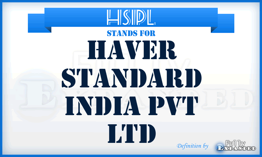 HSIPL - Haver Standard India Pvt Ltd