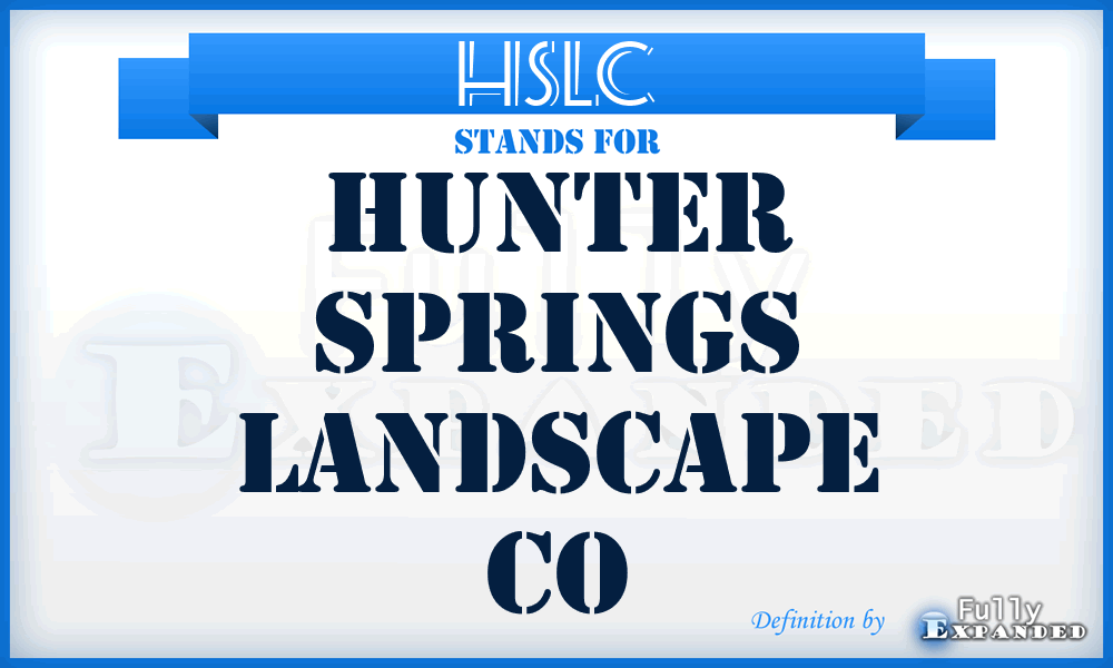 HSLC - Hunter Springs Landscape Co