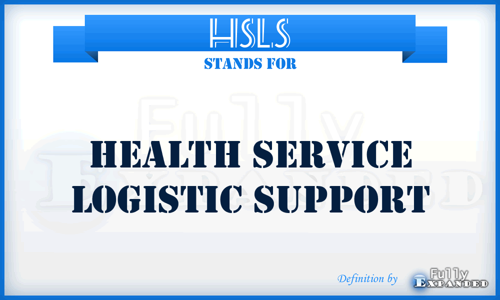 HSLS - health service logistic support