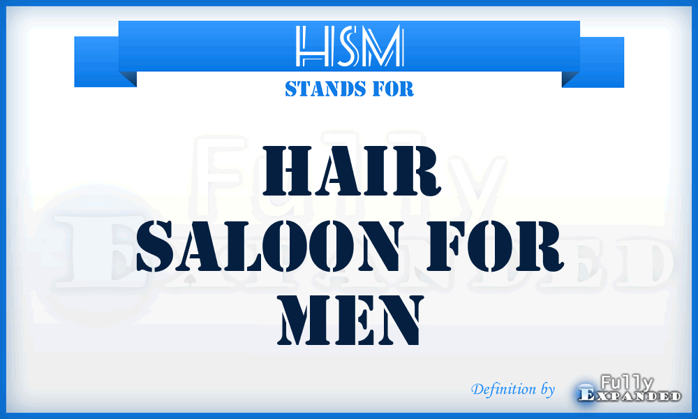 HSM - Hair Saloon for Men
