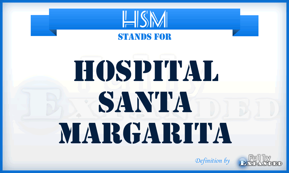 HSM - Hospital Santa Margarita