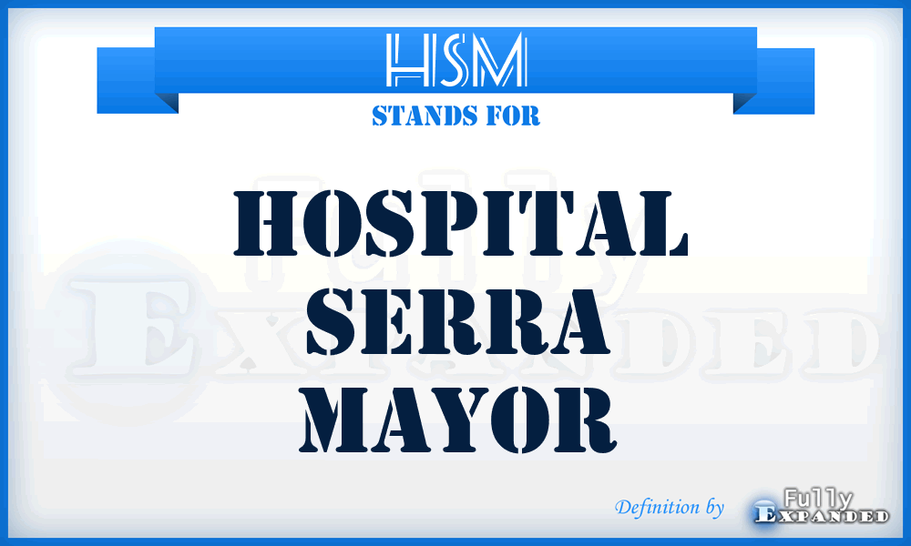 HSM - Hospital Serra Mayor