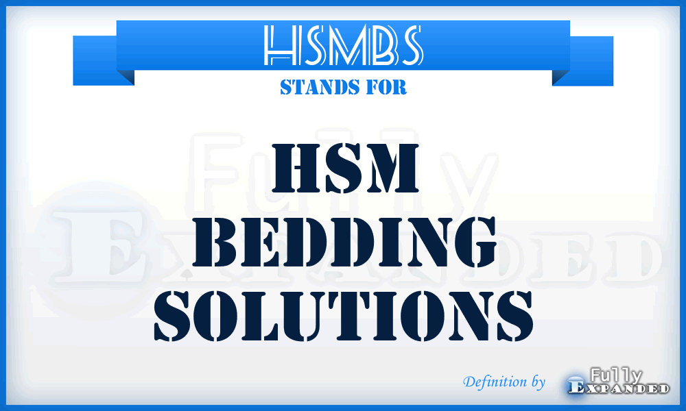 HSMBS - HSM Bedding Solutions