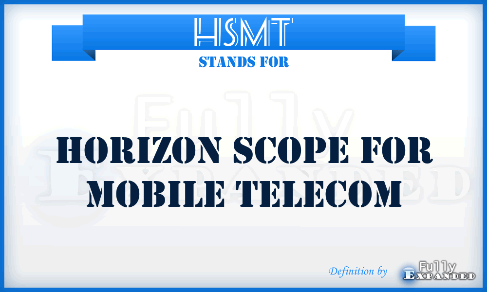 HSMT - Horizon Scope for Mobile Telecom