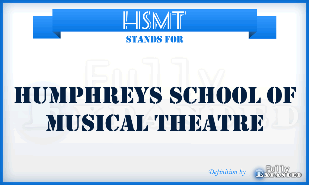 HSMT - Humphreys School of Musical Theatre