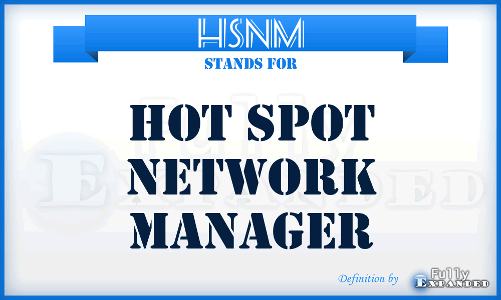 HSNM - Hot Spot Network Manager