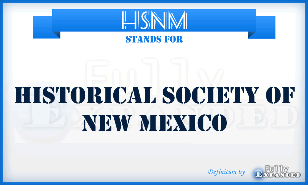 HSNM - Historical Society of New Mexico