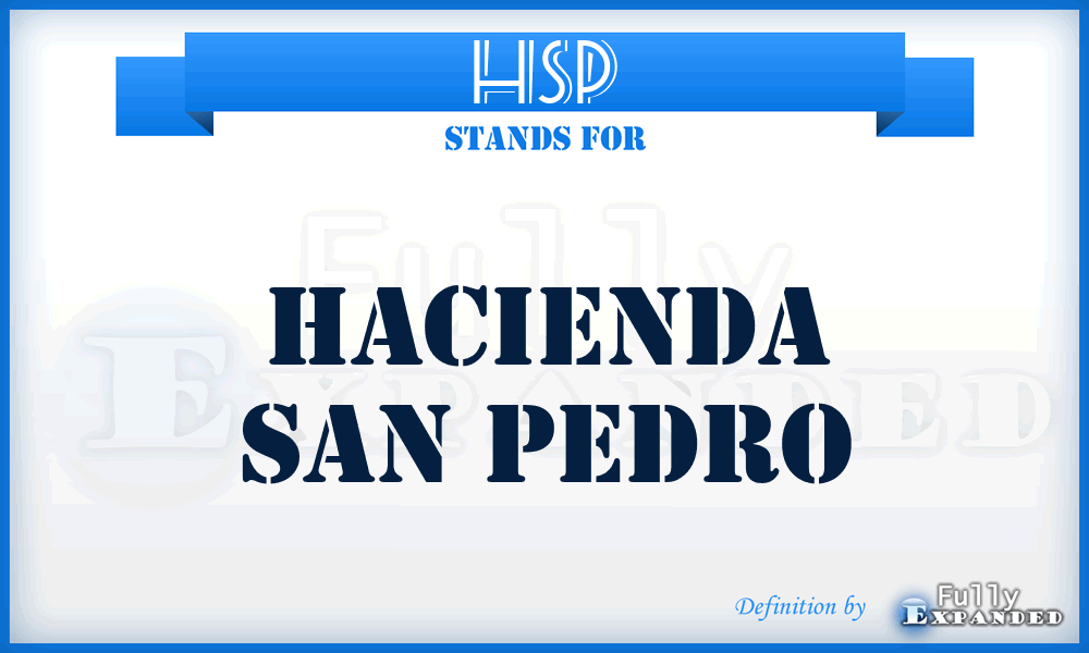 HSP - Hacienda San Pedro