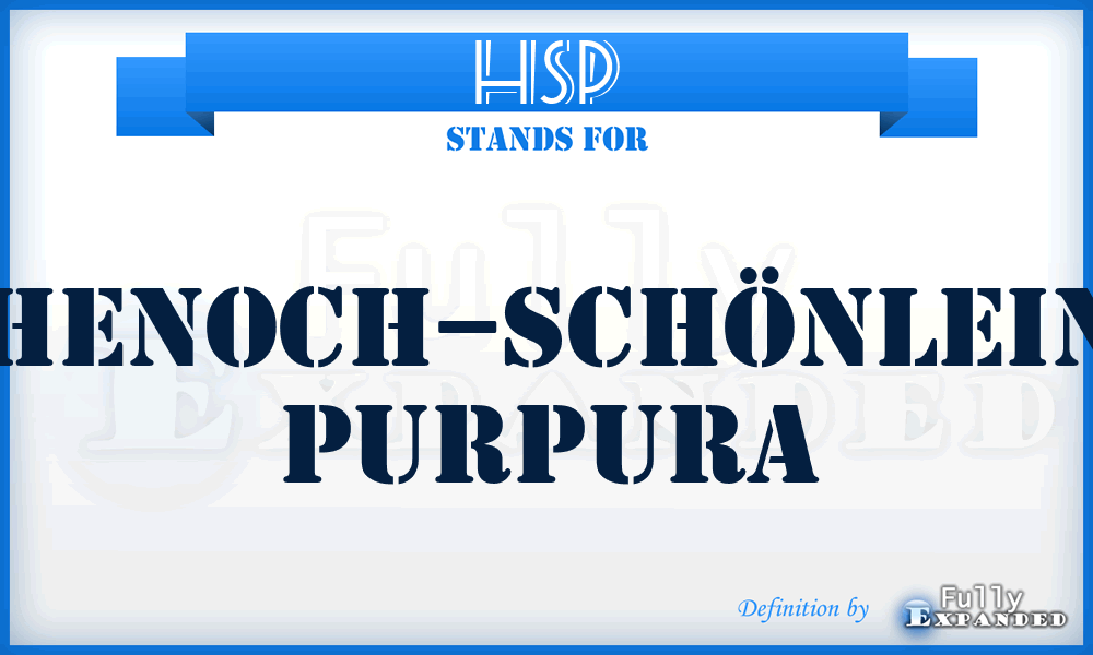 HSP - Henoch–Schönlein purpura