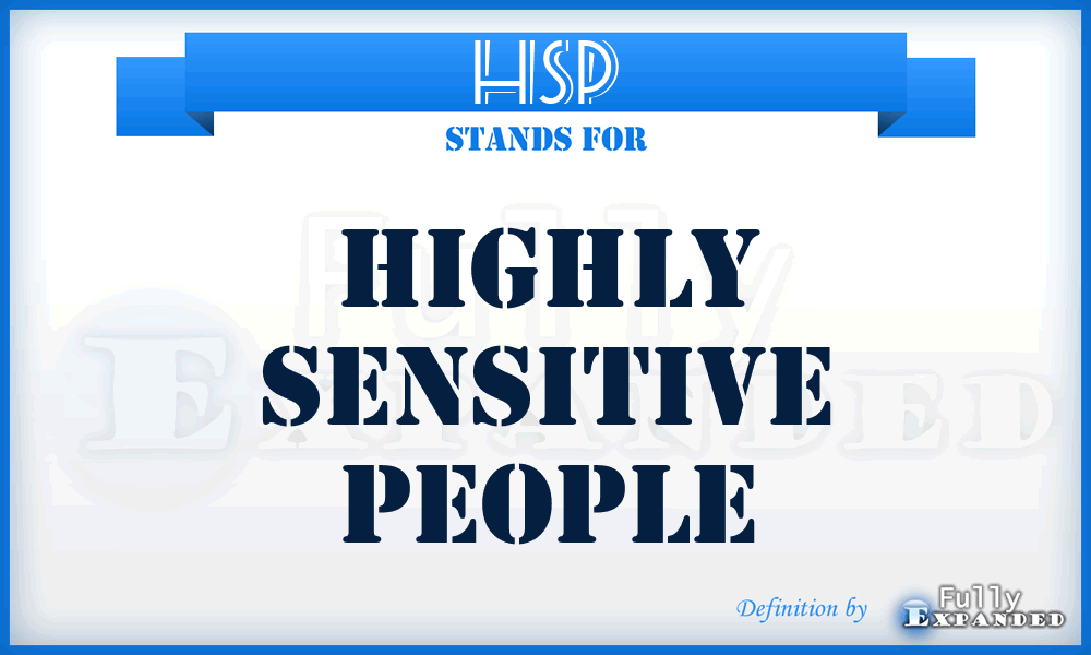 HSP - Highly Sensitive People