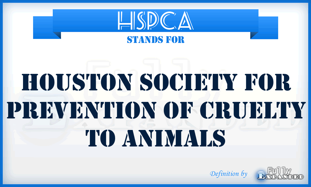 HSPCA - Houston Society for Prevention of Cruelty to Animals