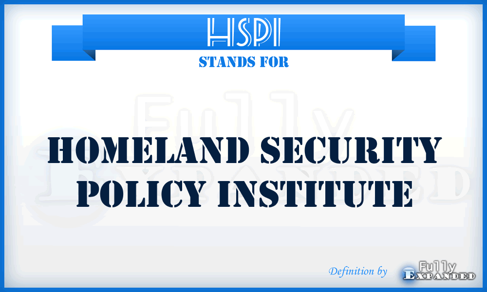 HSPI - Homeland Security Policy Institute
