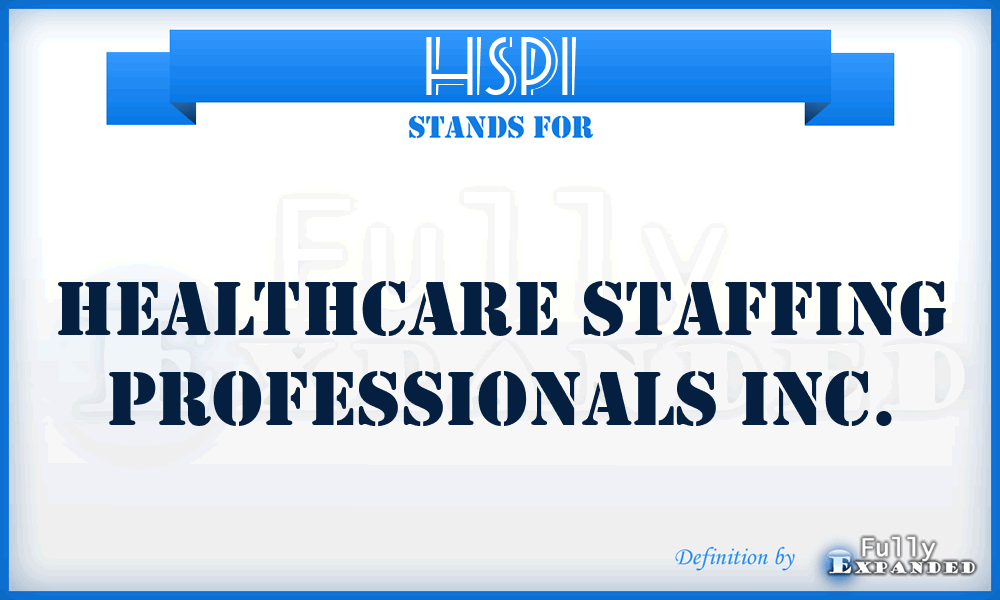 HSPI - Healthcare Staffing Professionals Inc.