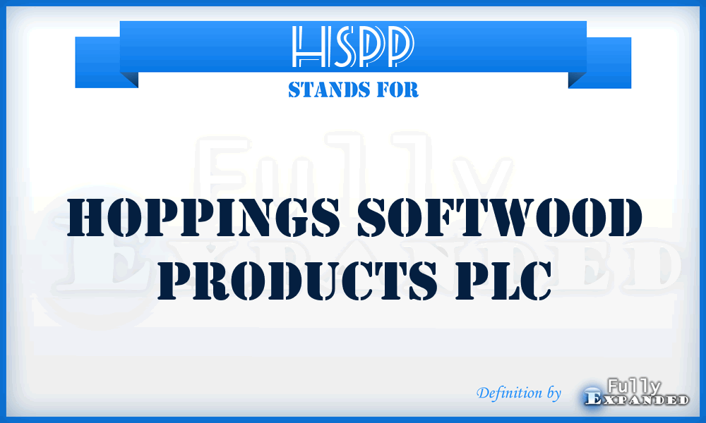 HSPP - Hoppings Softwood Products PLC